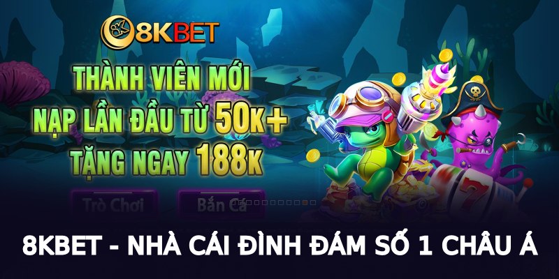 8KBET - Nhà cái đình đám số 1 châu Á