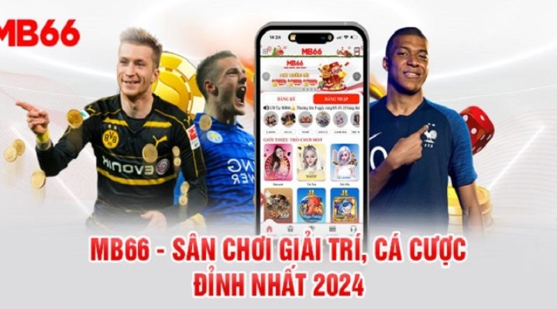 MB66 – TRANG GAME CASINO TRỰC TUYẾN HOT NHẤT 2024 