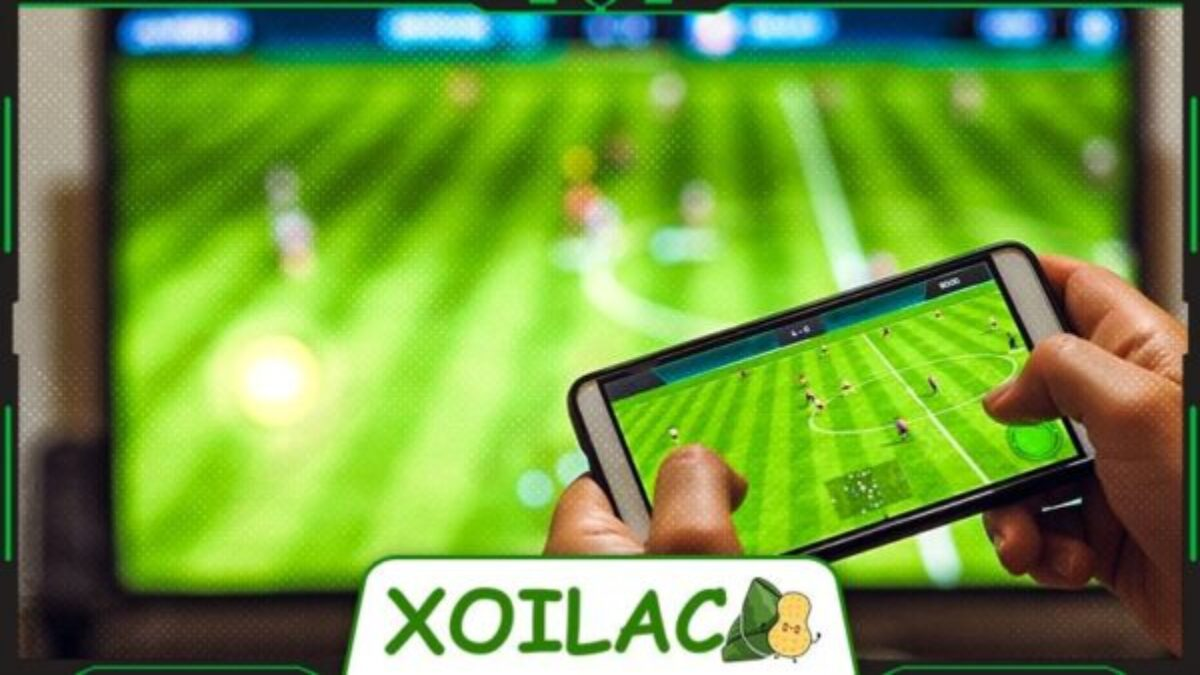 Vì sao Xoilac TV là nền tảng xem bóng đá trực tuyến được yêu thích nhất