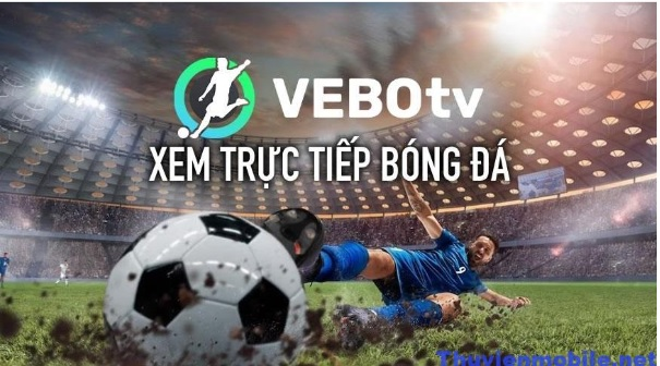 Trực tiếp bóng đá hàng đầu hiện nay - Vebotv