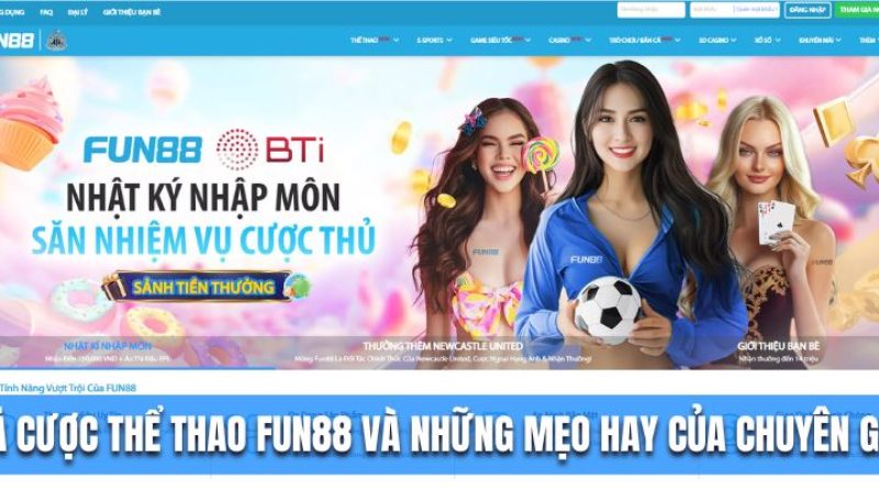 Cá Cược Thể Thao Fun88 Và 7 Kinh Nghiệm Hay Của Chuyên Gia