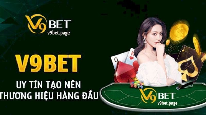 Nhà cái V9BET – Điểm đến cá cược uy tín với đa dạng sản phẩm