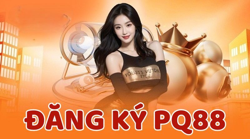 Hướng dẫn đăng ký PQ88 nhanh và chuẩn cho tân binh